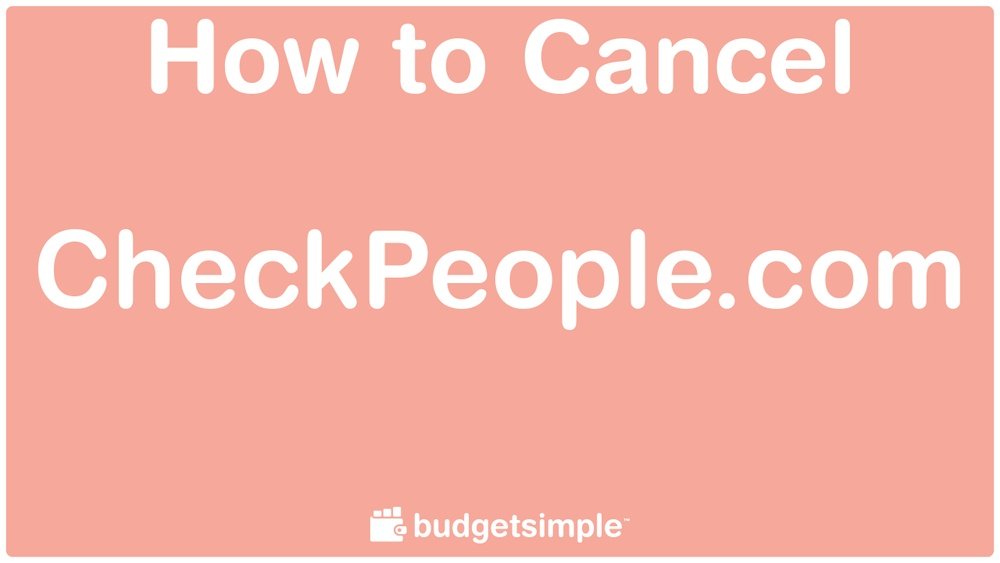 How to Cancel Checkpeople Subscription