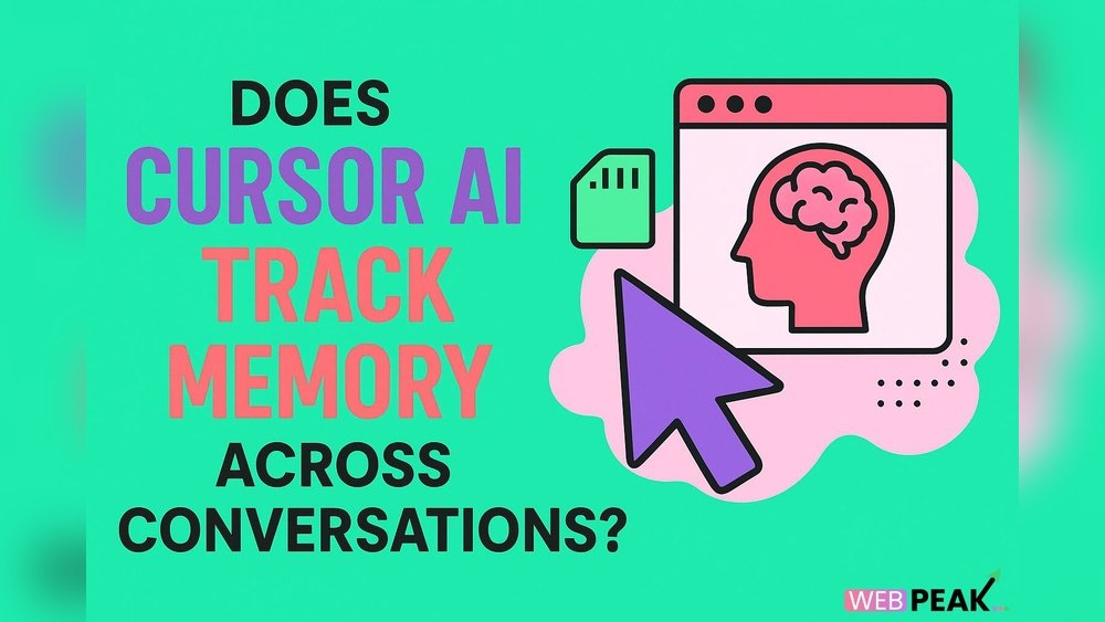 Does Cursor Ai Track Memory Across Conversations