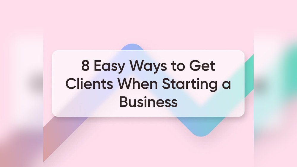 How To Get Clients For Small Business