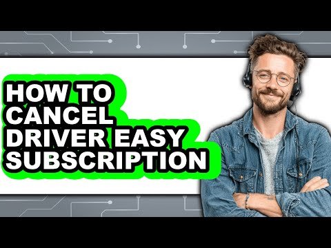 How To Cancel Driver Easy Subscription