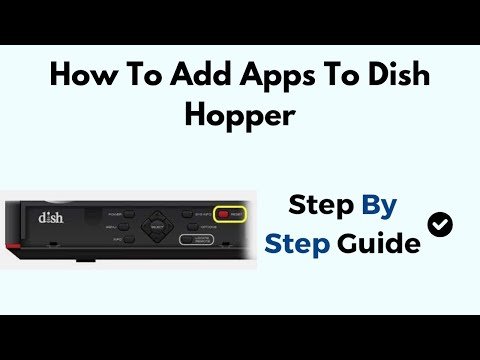 How To Add Apps To Dish Hopper