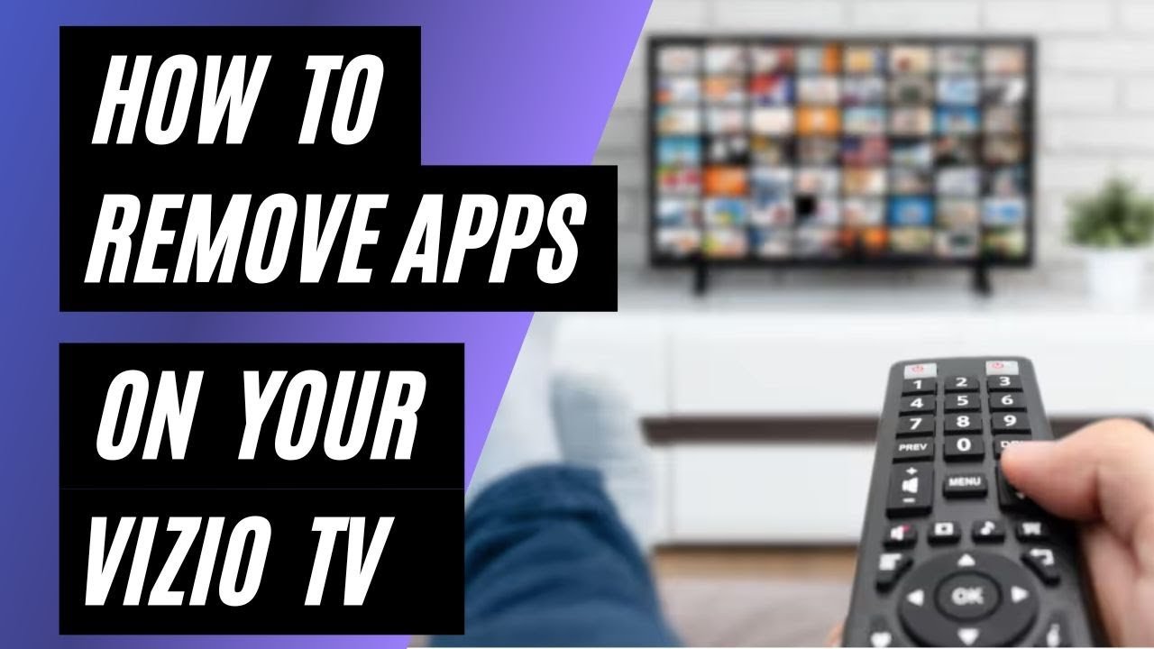 How To Delete Apps From Vizio Tv