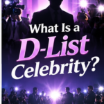 AI illustration for what is a d list celebrity